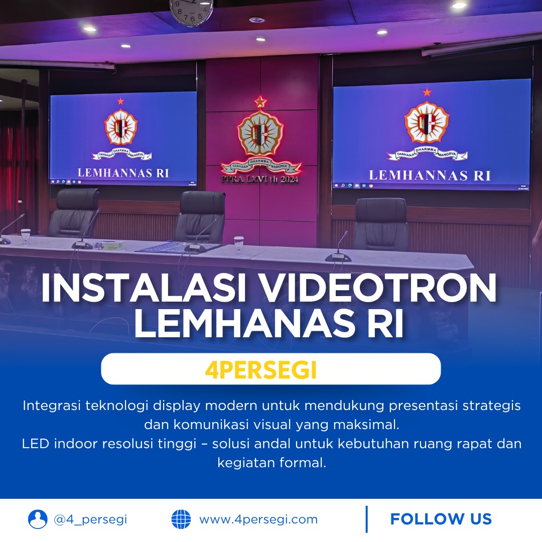 INSTALASI VIDEOTRON INDOOR | 2 TITIK | MODUL P2.5 3840Hz | UK 2.56m x 1.92m | PEMASANGAN DI LEMBAGA KETAHANAN NASIONAL [LEMHANNAS] JAKARTA